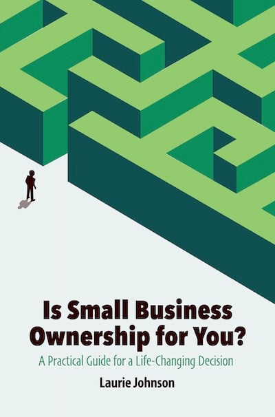 Cover of Is Small Business Ownership for You? by Laurie Johnson — a green maze design with a small figure standing at the entrance.